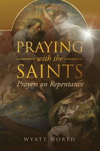Cover Praying with the Saints: Prayers on Repentance