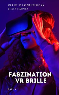 Cover Faszination VR Brille