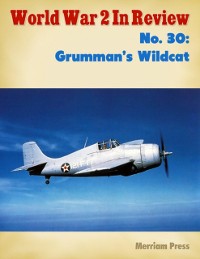 Cover World War 2 In Review No. 30: Grumman's Wildcat