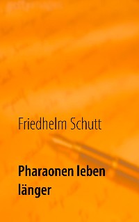 Cover Pharaonen leben länger