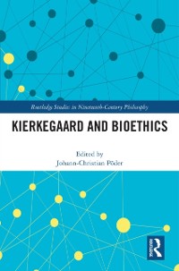 Cover Kierkegaard and Bioethics