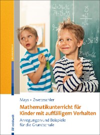 Cover Mathematikunterricht für Kinder mit auffälligem Verhalten