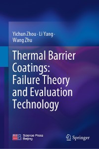 Cover Thermal Barrier Coatings: Failure Theory and Evaluation Technology