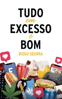 Cover Tudo em Excesso é Bom