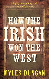 Cover How the Irish Won the West