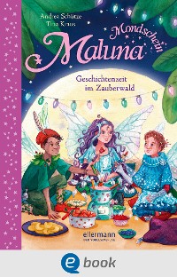 Cover Maluna Mondschein. Geschichtenzeit im Zauberwald