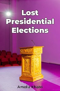 Cover Lost Presidential Elections