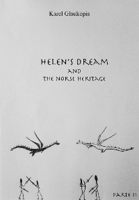 Cover 2. Helen's dream and the norse heritage. Part II