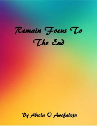 Cover Remain Focus To The End