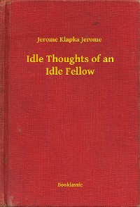 Cover Idle Thoughts of an Idle Fellow