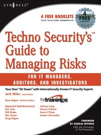 Cover Techno Security's Guide to Managing Risks for IT Managers, Auditors, and Investigators