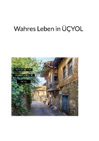 Cover Wahres Leben in ÜÇYOL