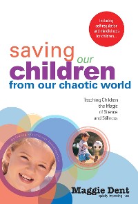 Cover Saving Our Children From Our Chaotic World