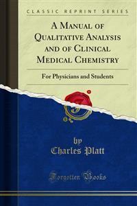 Cover A Manual of Qualitative Analysis and of Clinical Medical Chemistry