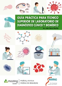 Cover Guía práctica para técnico superior de laboratorio  de diagnóstico clínico y biomédico