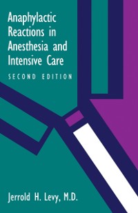 Cover Anaphylactic Reactions in Anesthesia and Intensive Care
