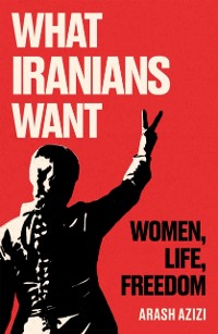 Cover What Iranians Want