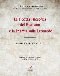 Cover La Ficozza fisolofica del Fascismo e la marcia sulla Leonardo