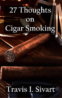 Cover 27 Thoughts on Cigar Smoking