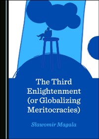 Cover Third Enlightenment (or Globalizing Meritocracies)