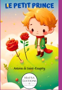 Cover Le Petit Prince. Édition Spéciale, Nouvelles Illustrations.