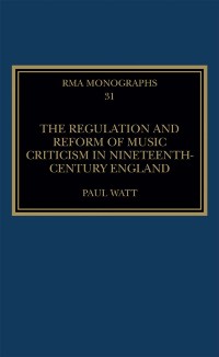 Cover Regulation and Reform of Music Criticism in Nineteenth-Century England