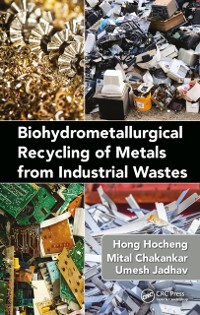 Cover Biohydrometallurgical Recycling of Metals from Industrial Wastes