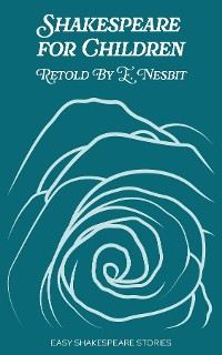 Cover Shakespeare for Children Retold by E. Nesbit