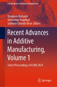 Cover Recent Advances in Additive Manufacturing, Volume 1