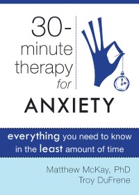 Cover Thirty-Minute Therapy for Anxiety