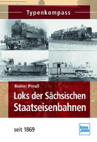 Cover Loks der Sächsischen Staatseisenbahnen