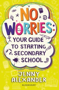 Cover No Worries: Your Guide to Starting Secondary School