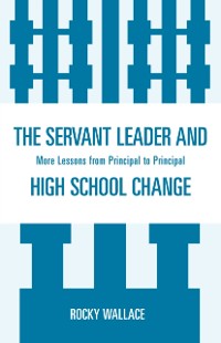 Cover Servant Leader and High School Change