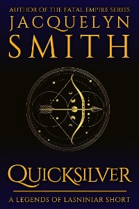 Cover Quicksilver: A Legends of Lasniniar Short