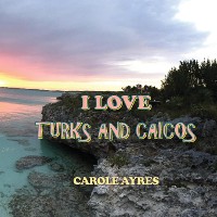 Cover I LOVE TURKS AND CAICOS