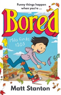 Cover Milo Finds $105 (Bored, #1)