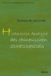 Cover Historische Analyse des chinesischen Staatskapitals