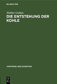 Cover Die Entstehung der Kohle