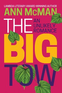 Cover The Big Tow: An Unlikely Romance