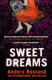 Cover Sweet Dreams : A nerve-wracking dark suspense full of twists and turns