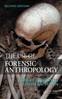 Cover The Use of Forensic Anthropology