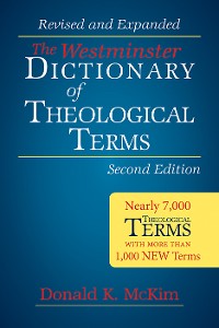 Cover The Westminster Dictionary of Theological Terms, Second Edition
