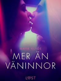 Cover Mer än väninnor - erotisk novell
