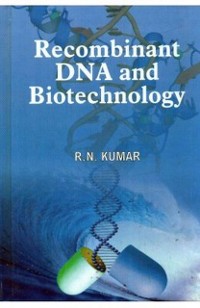 Cover Recombinant DNA and Biotechnology