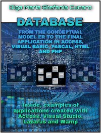 Cover DATABASE From the conceptual model to the final application in Access, Visual Basic, Pascal, Html and Php