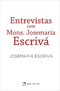 Cover Entrevistas com Mons. Josemaria Escrivá