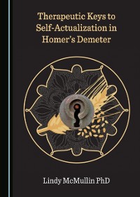 Cover Therapeutic Keys to Self-Actualization in Homer's Demeter