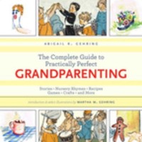 Cover Complete Guide to Practically Perfect Grandparenting