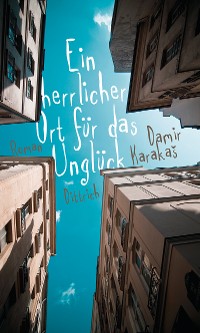 Cover Ein herrlicher Ort für das Unglück