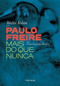 Cover Paulo Freire mais do que nunca
